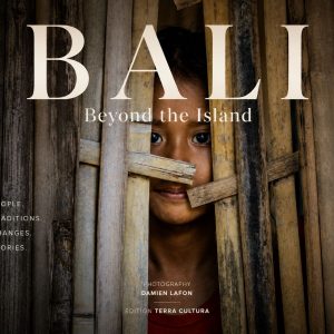 BALI – Beyond the Island